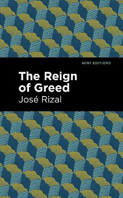 The Reign of Greed by Jose Rizal