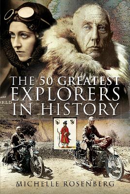 The 50 Greatest Explorers in History book