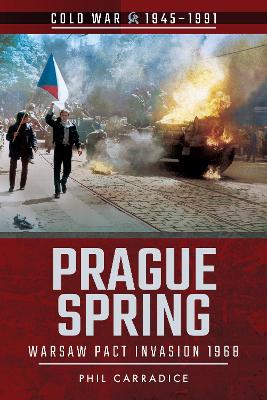 Prague Spring: Warsaw Pact Invasion, 1968 book