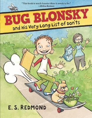 Bug Blonsky and His Very Long List of Don'ts by E.S. Redmond