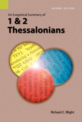 An Exegetical Summary of 1 and 2 Thessalonians, 2nd Edition book