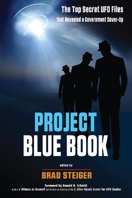 Project Blue Book: The Top Secret UFO Files That Revealed a Government Cover-Up book