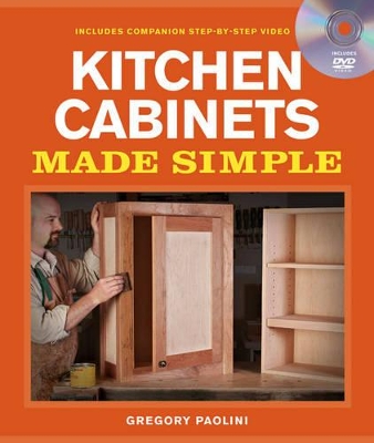 Building Kitchen Cabinets Made Simple book