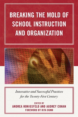Breaking the Mold of School Instruction and Organization book