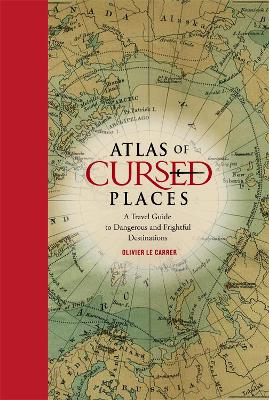 Atlas of Cursed Places book