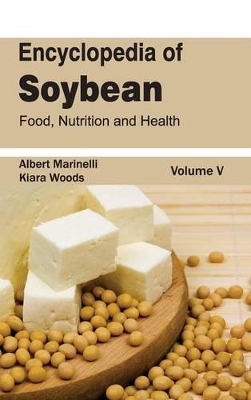 Encyclopedia of Soybean: Volume 05 (Food, Nutrition and Health) book