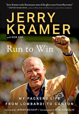 Run to Win: Jerry Kramer's Road to Canton book