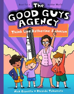 The Good Guys Agency: Think Like Katherine Johnson book