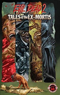 Evil Dead 2: Tales of the Ex-Mortis 30th Anniversary Edition book