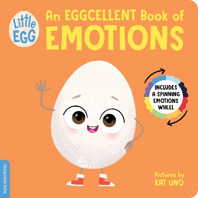 Little Egg: An Eggcellent Book of Emotions book