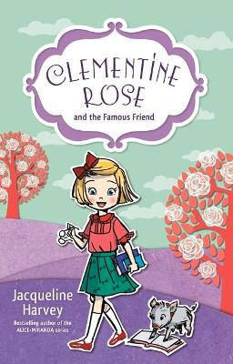 Clementine Rose and the Famous Friend 7 book