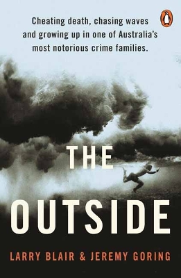 The Outside: Cheating death, chasing waves and growing up in one of Australia’s most notorious crime families book