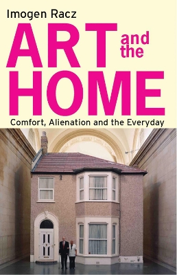 Art and the Home by Dr Imogen Racz