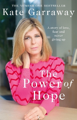The Power Of Hope: The moving no.1 bestselling memoir from TV's Kate Garraway book