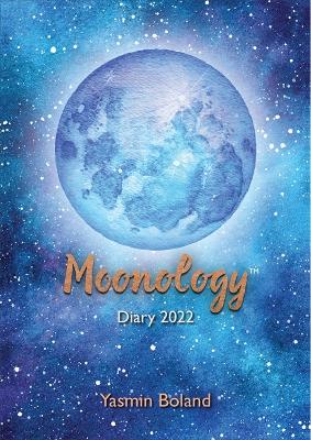 Moonology™ Diary 2022: THE SUNDAY TIMES BESTSELLER book