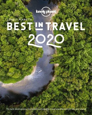 Lonely Planet's Best in Travel 2020 by Lonely Planet