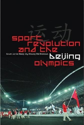 Sport, Revolution and the Beijing Olympics book