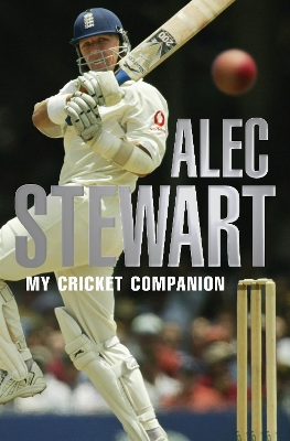 Alec Stewart's Cricket Companion book