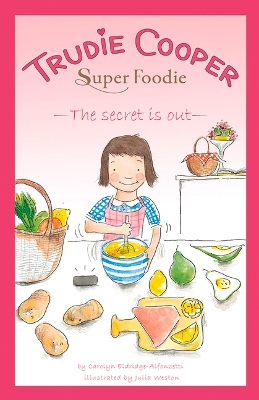 Trudie Cooper, Super Foodie: The Secret is Out book