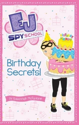 EJ Spy School: #9 Birthday Secrets book