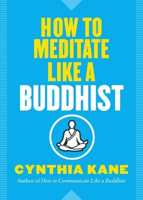 How to Meditate Like a Buddhist book