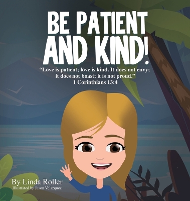 Be Patient and Kind! book