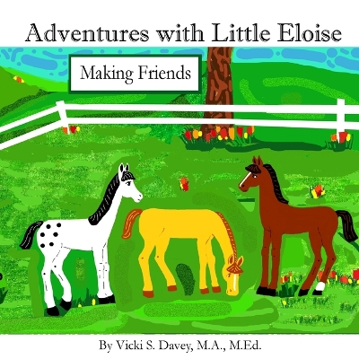 Adventures with Little Eloise: Making Friends book