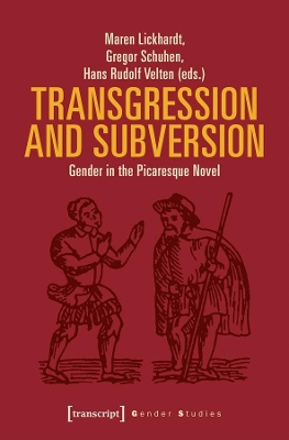 Transgression and Subversion - Gender in the Picaresque Novel book