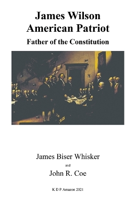 James Wilson: American Patriot: Father of the Constitution book