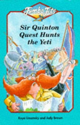 Sir Quinton Quest Hunts the Yeti book