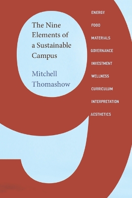 The Nine Elements of a Sustainable Campus by Mitchell Thomashow
