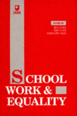 School Work and Equality: v. 2: Exploring Educational Issues book