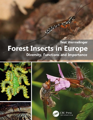 Forest Insects in Europe: Diversity, Functions and Importance book