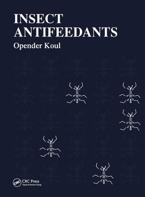 Insect Antifeedants by Opender Koul