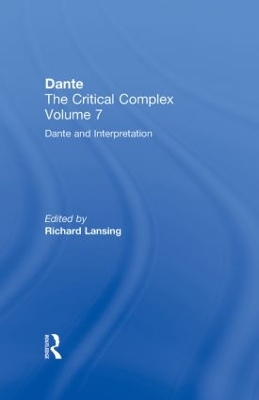 Dante and Interpretation: From the New Philology to the New Criticism and Beyond book