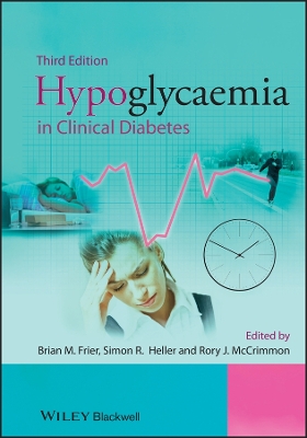 Hypoglycaemia in Clinical Diabetes 3E by Brian M. Frier