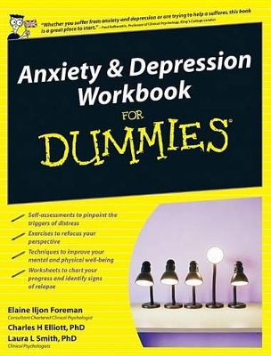 Anxiety and Depression Workbook For Dummies by Elaine Iljon Foreman