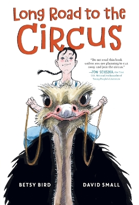 Long Road to the Circus by Betsy Bird