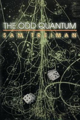 Odd Quantum by Sam Treiman