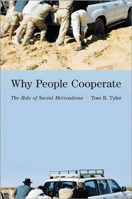 Why People Cooperate by Tom R. Tyler