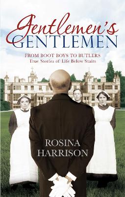 Gentlemen's Gentlemen by Rosina Harrison