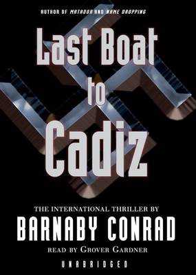 Last Boat to Cadiz: Library Edition book