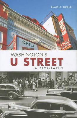 Washington's U Street by Blair A. Ruble