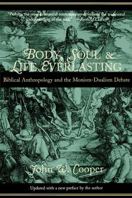Body, Soul and Life Everlasting book
