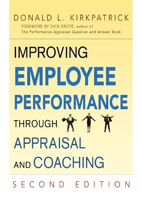 Improving Employee Performance Through Appraisal and Coaching book