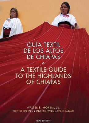 Textile Guide to the Highlands of Chiapas book