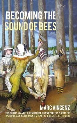 Becoming the Sound of Bees book