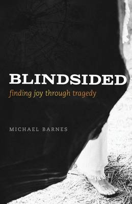 Blindsided, Finding Joy Through Tragedy book