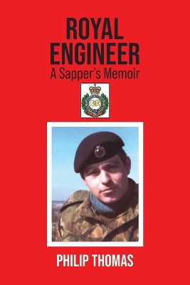 Royal Engineer: A Sapper’s Memoir book