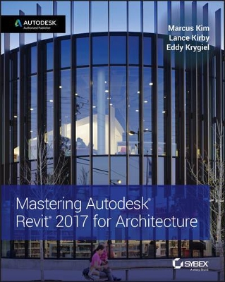 Mastering Autodesk Revit 2017 for Architecture book